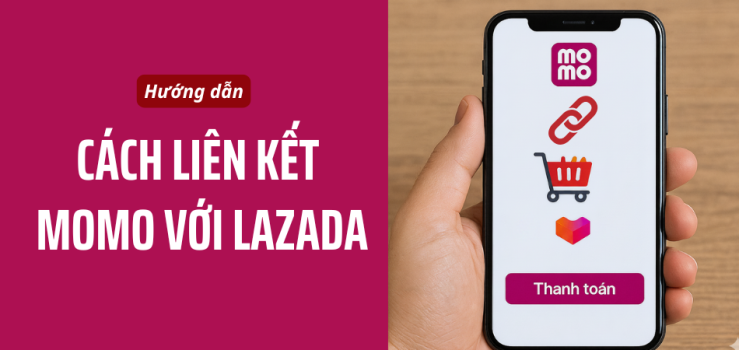 cach-lien-ket-momo-voi-lazada