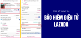 Bảo hiểm thiết bị điện tử Lazada là gì? Có nên mua không?