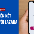Hướng dẫn chi tiết cách liên kết Momo với Lazada nhận ưu đãi