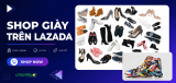 Top 10 shop giày uy tín trên Lazada được mua nhiều nhất