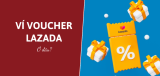 Ví voucher Lazada ở đâu? Cách sử dụng như thế nào?